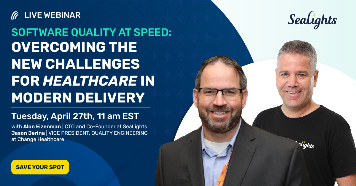 Software Quality at Speed: Overcoming The New Challenges for Healthcare in Modern Delivery