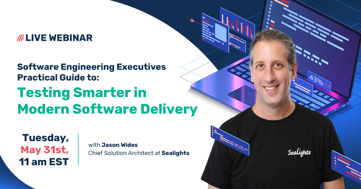 Software Engineering Executives Practical Guide to: Testing Smarter in Modern Software Delivery