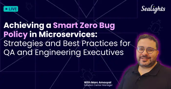 Achieving a Smart Zero Bug Policy in Microservices: Strategies and Best Practices for QA and Engineering Executives